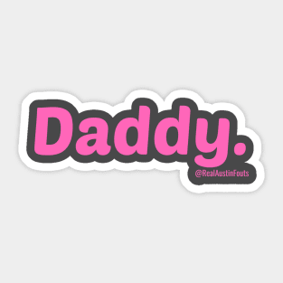Austin Fouts "Daddy" Design Sticker